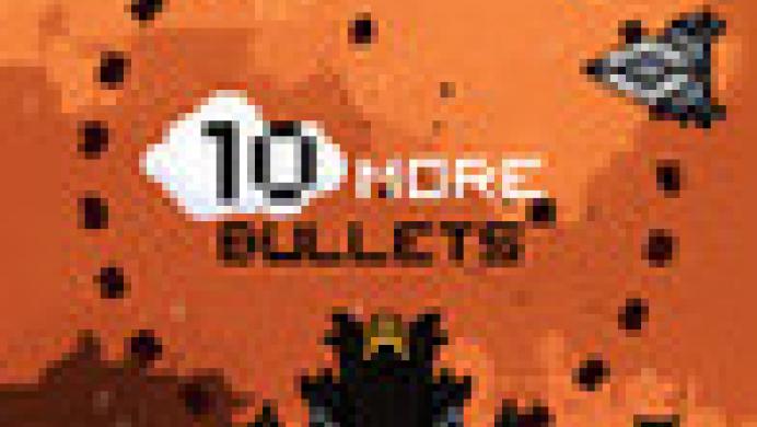 10 More Bullets