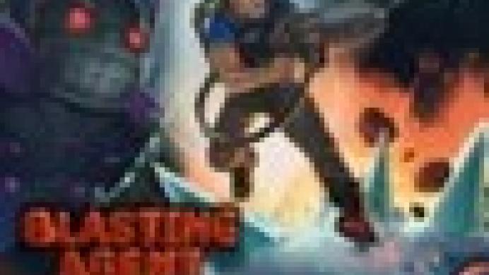 Blasting Agent: Ultimate Edition