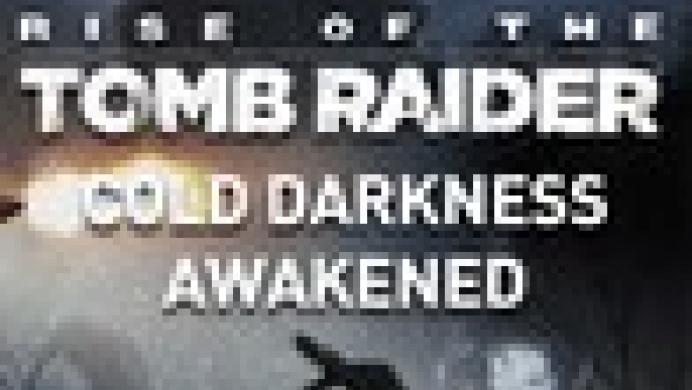 Rise of the Tomb Raider: Cold Darkness Awakened