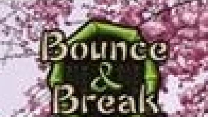 Bounce & Break