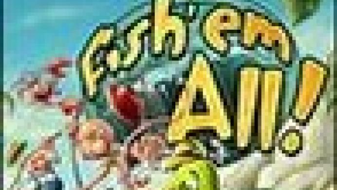 Fish'em All! Fish'em All!