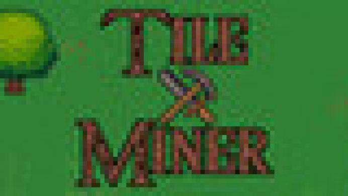 Tile Miner