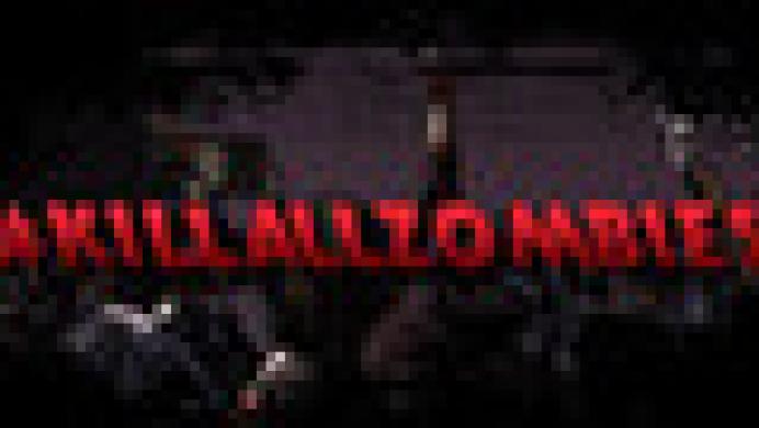 #KILLALLZOMBIES