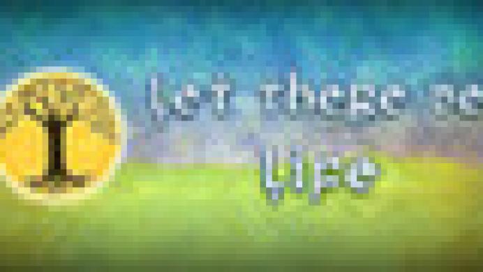 Let There Be Life