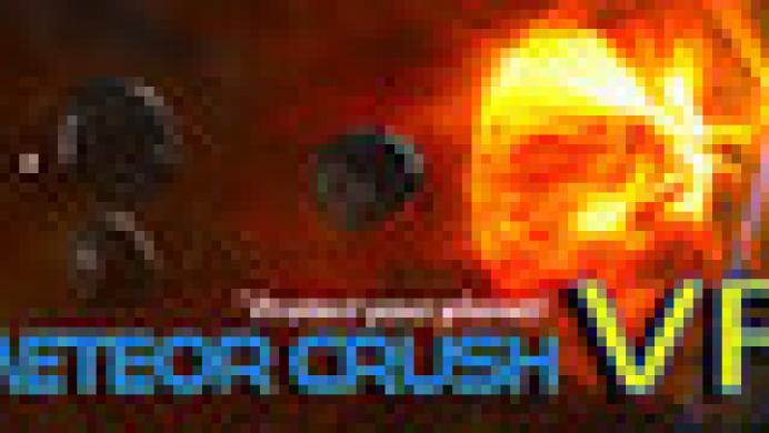 Meteor Crush VR