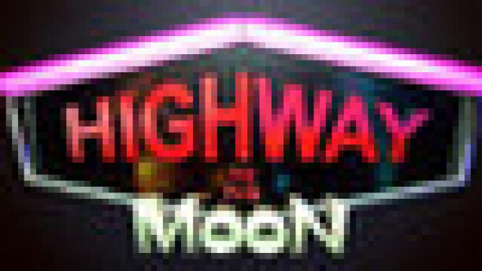 Highway to the Moon Highway to the Moon