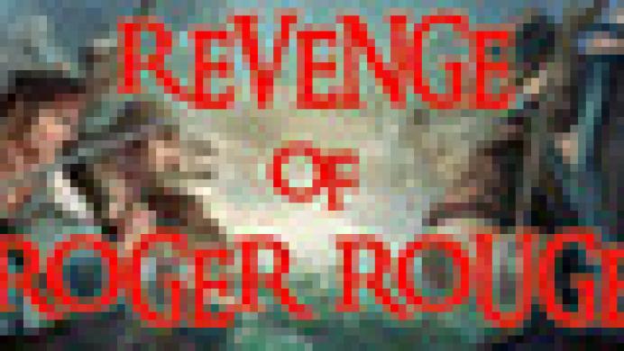 Revenge of Roger Rouge
