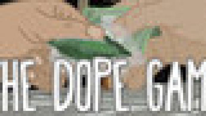The Dope Game