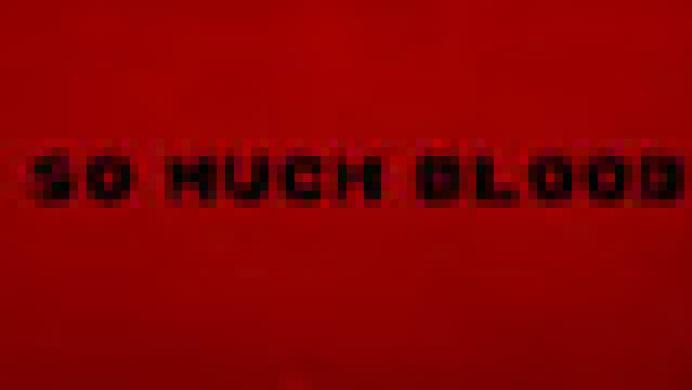 So Much Blood