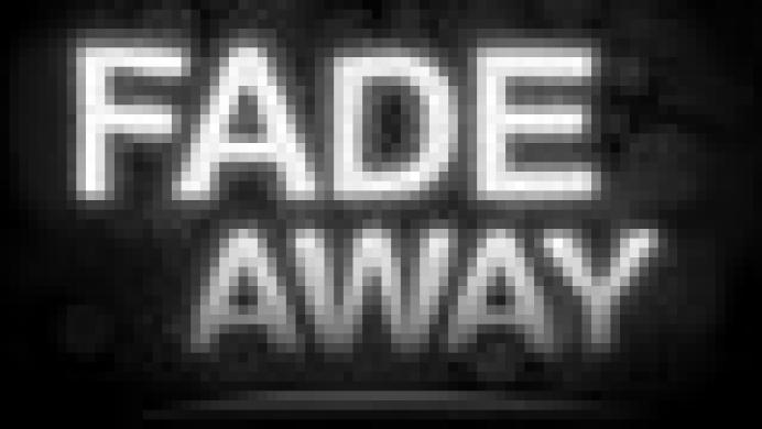 Fade Away