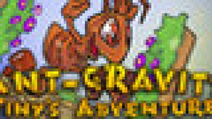 Ant-gravity: Tiny's Adventure