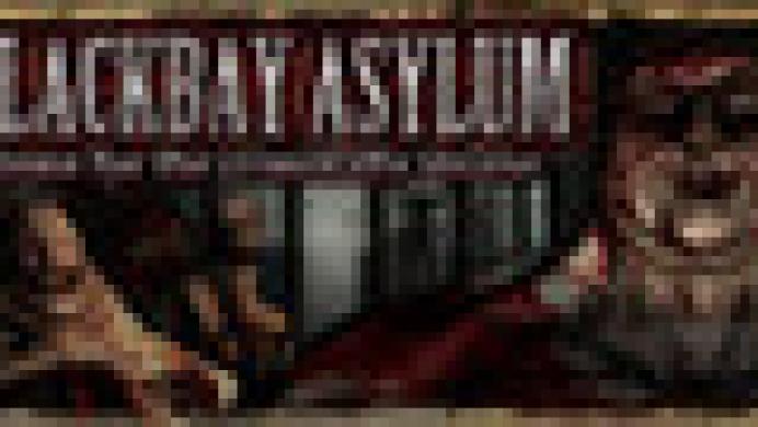 Blackbay Asylum