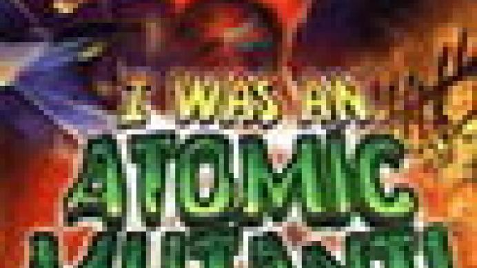 I Was an Atomic Mutant!