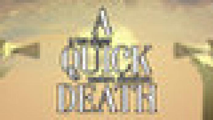 A Quick Death