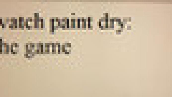 Watch paint dry