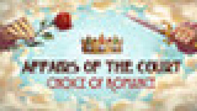 Affairs of the Court: Choice of Romance