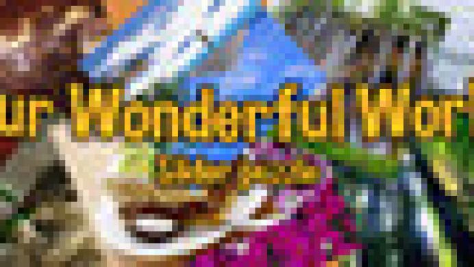 Our Wonderful World