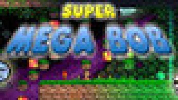 Super Mega Bob