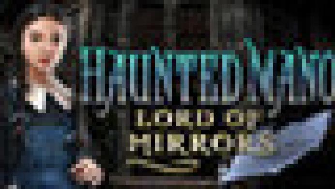 Haunted Manor: Lord of Mirrors