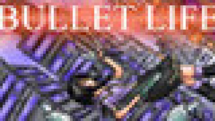 Bullet Life 2010