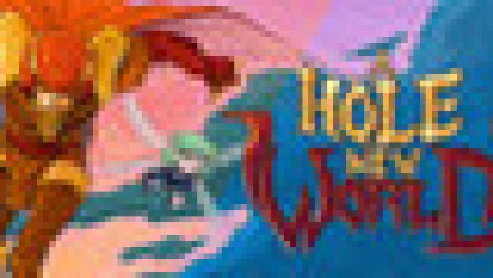 A Hole New World
