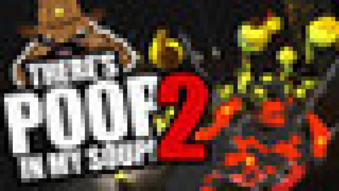 There's Poop In My Soup: Number 2