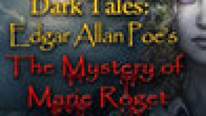 Dark Tales: Edgar Allan Poe's The Mystery of Marie Roget