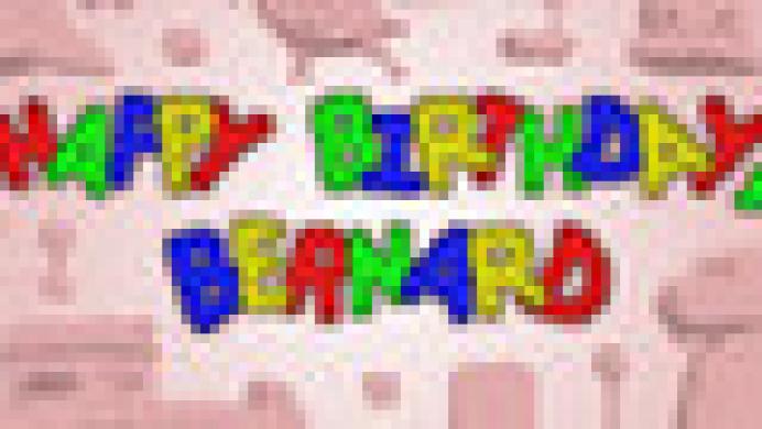 Happy Birthday, Bernard