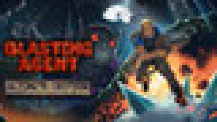 Blasting Agent: Ultimate Edition