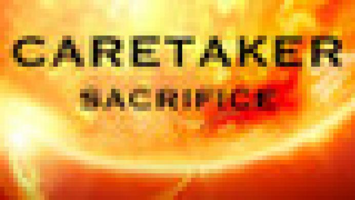 Caretaker Sacrifice
