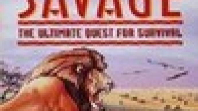 Savage: The Ultimate Quest for Survival