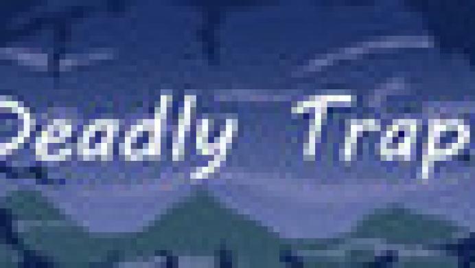 Deadly Traps