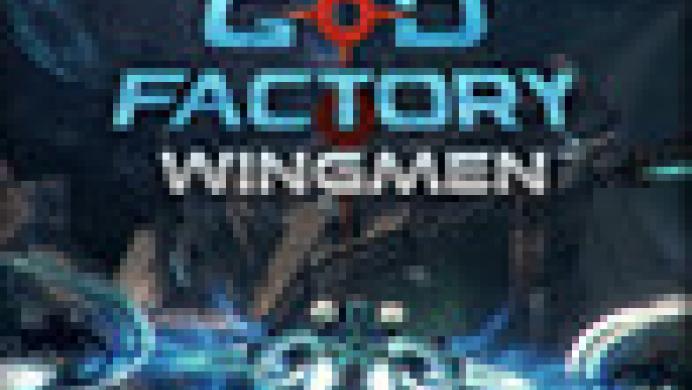 GoD Factory: Wingmen