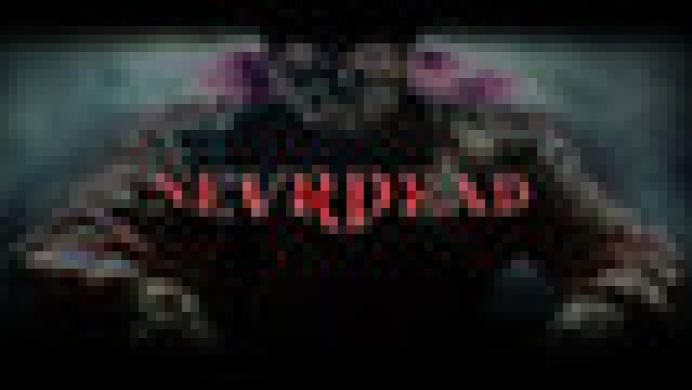 NEVRDEAD