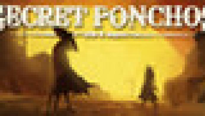 Secret Ponchos: Most Wanted