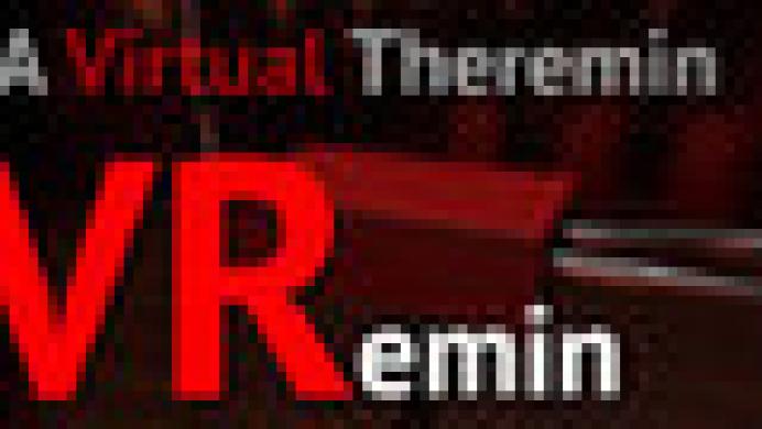 VRemin: A Virtual Theremin VRemin: A Virtual Theremin