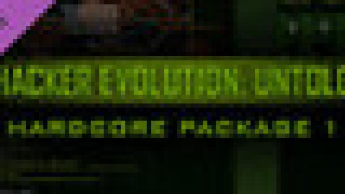 Hacker Evolution: Untold - Hardcore Package Part 1