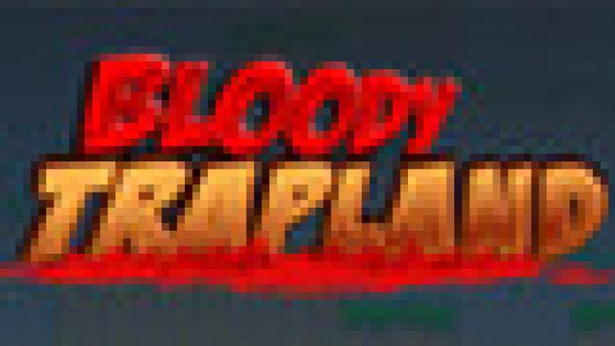 Bloody Trapland