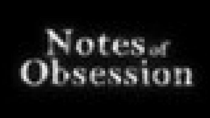 Notes of Obsession