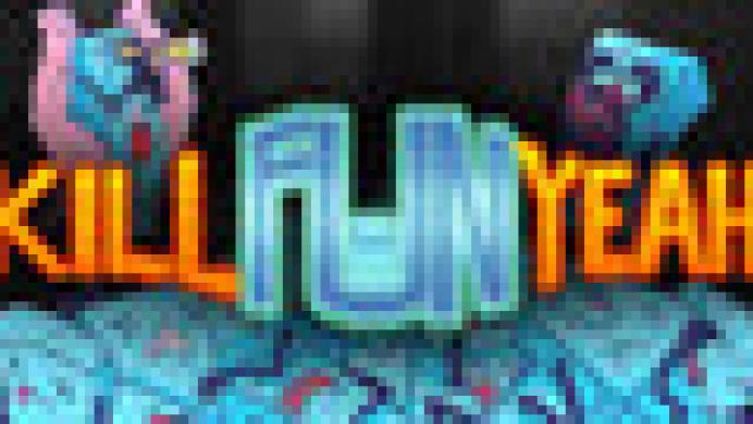 Kill Fun Yeah