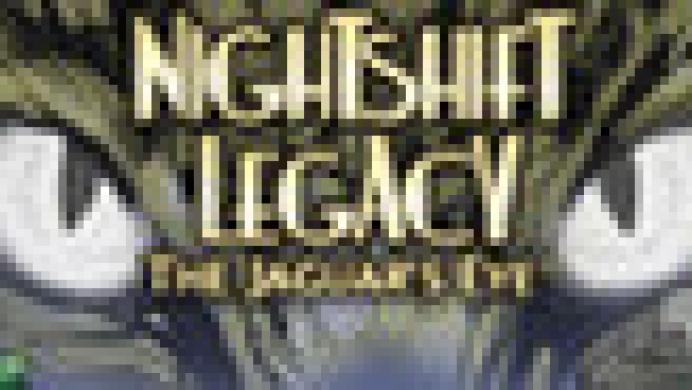 NightShift Legacy: The Jaguar's Eye