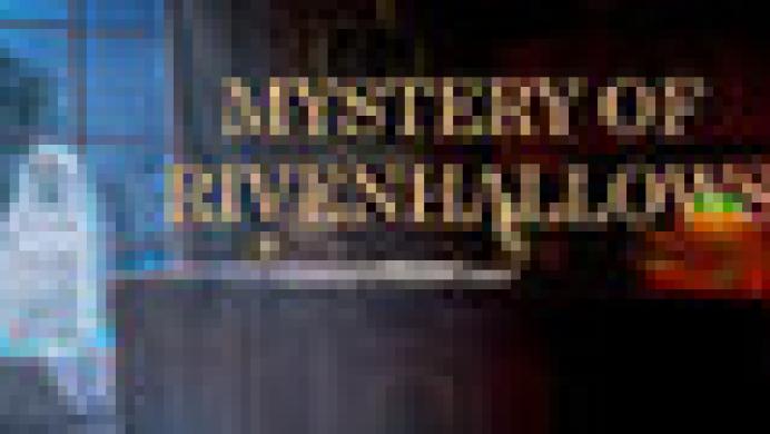 Mystery Of Rivenhallows