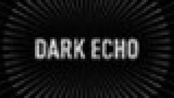 Dark Echo