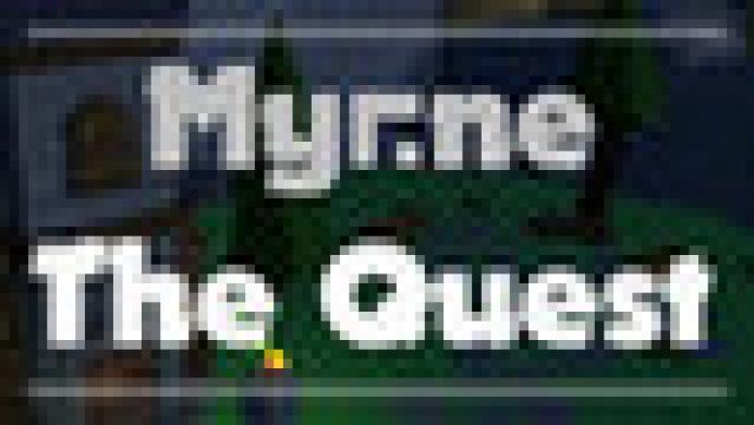 Myrne: The Quest