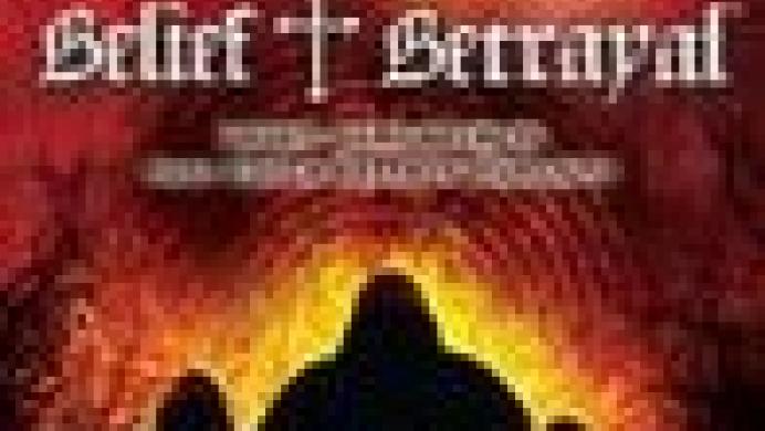 Belief & Betrayal
