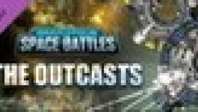 Gratuitous Space Battles: The Outcasts