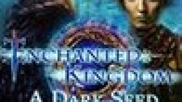 Enchanted Kingdom: A Dark Seed