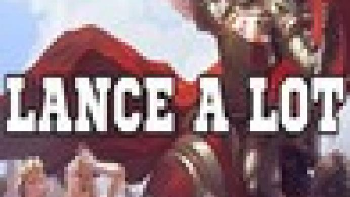Lance A Lot