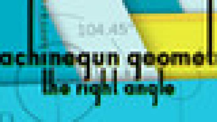 Machinegun Geometry: The Right Angle