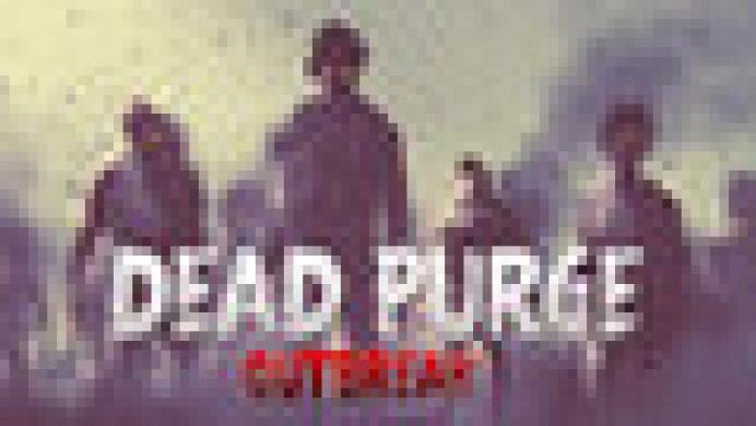 Dead Purge: Outbreak